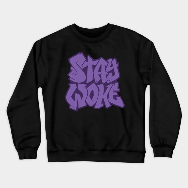 Stay Woke - Purple Crewneck Sweatshirt by Relzak